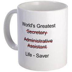 a white coffee mug with the words world's greatest secretary, representative, and life - saver