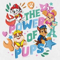 the power of pups t - shirt is white with cartoon dogs and stars on it