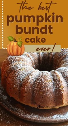 a pumpkin bundt cake with text overlay that reads the best pumpkin bundt cake ever Simple Pumpkin Bundt Cake, Moist Pumpkin Bundt Cake, 10 Cup Bundt Cake Recipe, Pumpkin Pound Cake Recipe Bundt Pans, Pioneer Woman Pumpkin Cake, Pumpkin Bundt Cake With Yellow Box Cake, 6 Cup Bundt Pan Cake Recipes, Bundt Cakes For Thanksgiving