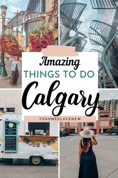 collage with the words amazing things to do in calgary