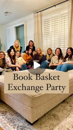 a group of women sitting on top of a couch in front of a window with the words book basket exchange party