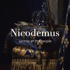 an image of a golden throne with the words nicodemus written on it in white