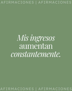 a green cover with the words, miss ingresos aumentan constatement