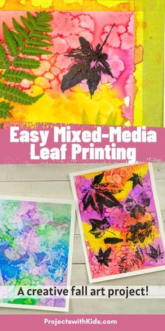 an easy mixed media leaf printing project for kids and adults to do with their artwork