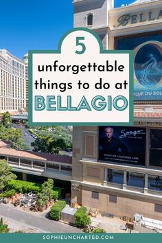 the top five things to do at belagio in las vegas