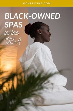 21 Blissful Black-Owned Spas in the US Massage Bed, Spa Day At Home, Woman Sitting, Body Bars, Spa Experience, Body Treatments, Better Skin, Esthetician