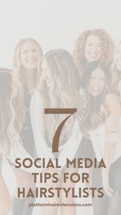 five girls with their arms around each other and the words social media tips for hairstylists