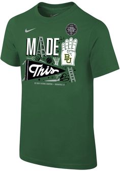 Your future Baylor Bears will be ready for the game with this Baylor Bears Youth Green Short Sleeve Tee. This 2021 Final Four T-Shirt features a screen print of Baylor Bears Men's Basketball Final Four bound graphic on front chest. Nike T-shirt With Logo Print For Game Day, Nike Sports Fan T-shirt With Team Name, Collegiate T-shirt With Team Logo For Sports Events, Game Day Jersey T-shirt With Team Logo, Jersey T-shirt With Team Name For Fan Merchandise, Collegiate Graphic T-shirt For Fan Merchandise, Team Spirit T-shirt With Screen Print For Fan Gear, Screen Print Sports Fan T-shirt, Sporty T-shirt With Graphic Print For Sports Events