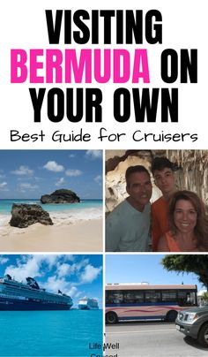 a collage of photos with the words visiting bermuda on your own best guide for cruises