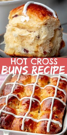 hot cross buns in a white dish with the words hot cross buns recipe