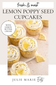 fresh and moist lemon poppy seed cupcakes with lemon butter glaze on top