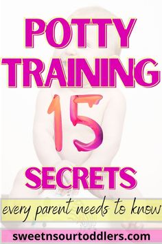 potty training 15 secrets every parent needs to know