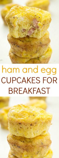 ham and egg cupcakes for breakfast are stacked on top of each other with the words, ham and egg cupcakes for breakfast