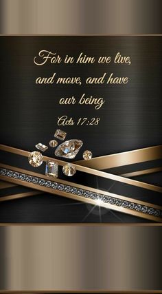 an elegant card with diamonds and the words, far in him we live, and move, and have both beings