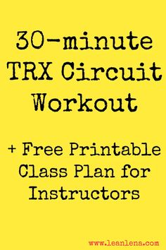 the 30 minute trx circuit workout is shown in black and yellow with text overlay