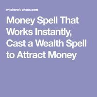 Money Spell That Works Instantly, Cast a Wealth Spell to Attract Money Wealth Spell, Magic Things, Good Luck Spells, Money Spell, Witchcraft Spells, Success Books