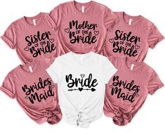 six bridesmaid shirts in pink and white with the words sister of the bride on them