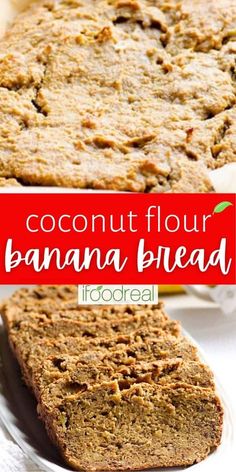 two slices of banana bread sitting on top of each other with the text coconut flour banana bread