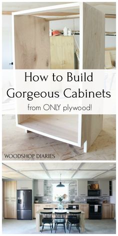 an open cabinet with the words how to build gorgeous cabinets from only plywood