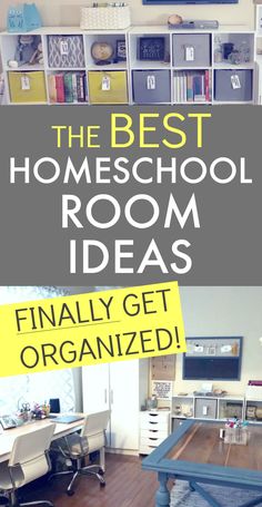 the best homeschool room ideas to finally get organized