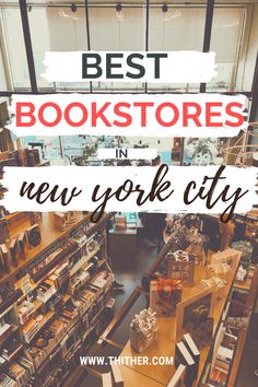 the best bookstores in new york city with text overlay that reads best books stores in new york city