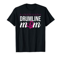 a black t - shirt with the words drumline mom in pink and white letters