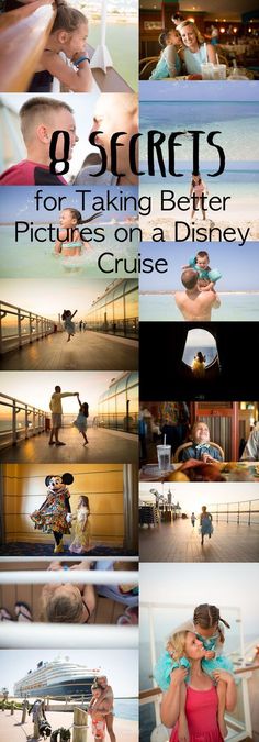 some people are doing different things in front of the camera and text that says 6 secrets for taking better pictures on a disney cruise