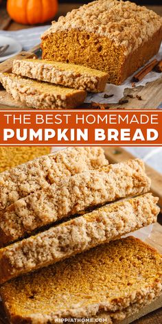 the best homemade pumpkin bread is sliced and stacked on top of each other with text overlay