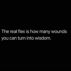 the real fix is how many wounds you can turn into wisdom