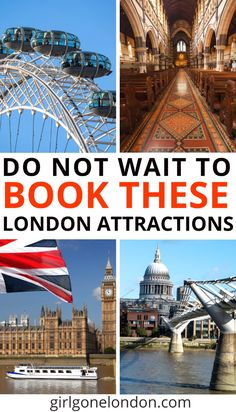 the london attractions with text overlay that says do not wait to book these london attractions