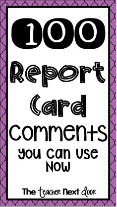 a purple and black sign that says, 100 report card comments you can use now