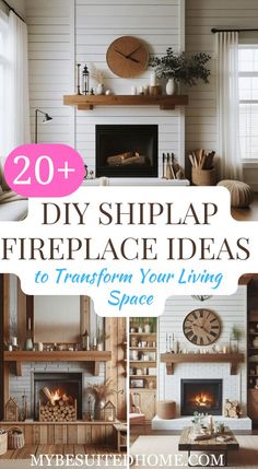 a fireplace with the words diy shiplap fireplace ideas to transform your living space