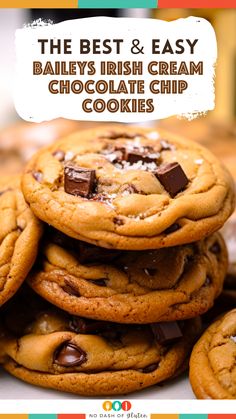 the best and easy bailey's irish cream chocolate chip cookies with text overlay