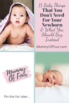 a baby laying on top of a bed next to a pink and green sign with the words, 11 baby things that you don't need for your newborn newborn newborn newborn