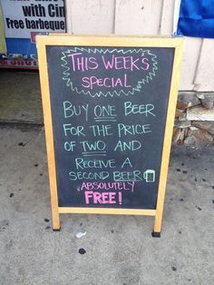 a blackboard sign with writing on it that says, outside my favorite drinking spot