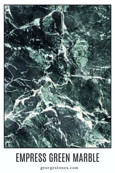 Here is Empress Green Marble