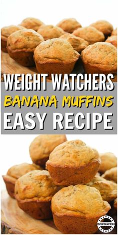 banana muffins stacked on top of each other with the words weight watchers'banana muffins easy recipe