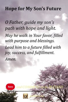 Hope for My Son's Future Prayer For Your Son, Child Quotes, Mothers Quotes To Children, Healing Prayers, Prayers Of Encouragement, Prayers For Children