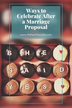 an open box filled with donuts and the words, ways to celebrate after a marriage proposal