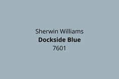 shewin williams dockside blue 7601