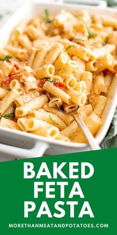 baked feta pasta in a white casserole dish with text overlay that reads baked feta pasta