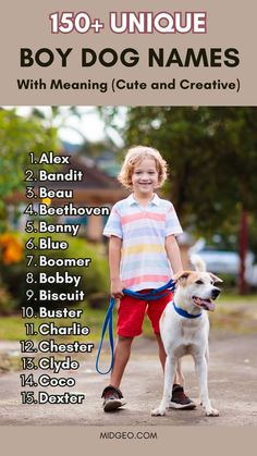 a young boy standing next to a dog on a leash with the words boy dog names