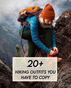 a woman climbing up the side of a mountain with text overlay reading 20 hiking outfits you have to copy