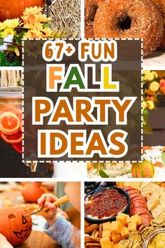 a collage of pumpkins, oranges and other fall party foods with the words fun fall party ideas