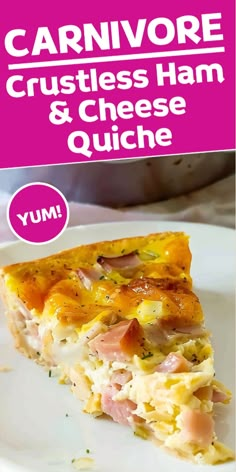 the cover of carnivore crustless ham and cheese quiche