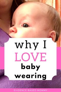 a woman holding a baby in her arms with the words why i love baby wearing