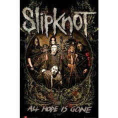 slipknot poster with the band all here is gone on it's back