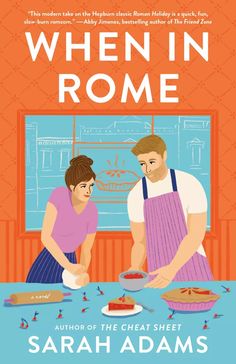 the cover of when in rome by sarah adams, with an image of a man and