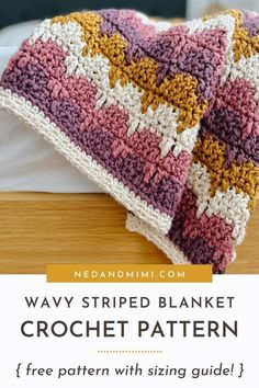 a crocheted blanket sitting on top of a bed with text overlay that reads, way striped blanket crochet pattern