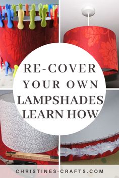 some lampshades with the words re - cover your own lampshades learn how